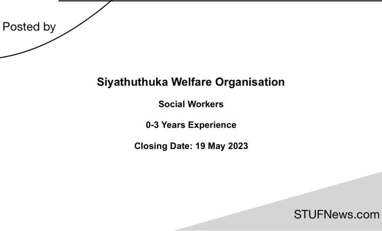 Siyathuthuka Welfare Organisation, South African Graduates Jobs, South African Jobs, KwaZulu-Natal Jobs, Siyathuthuka Welfare Organisation: Social Workers