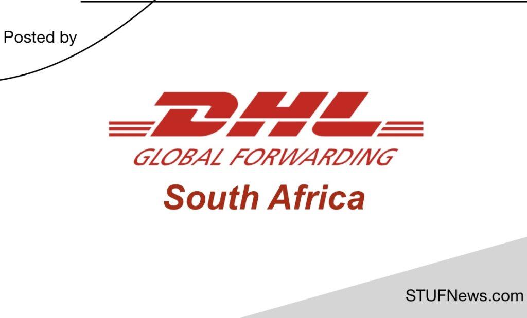 DHL Global Forwarding South Africa, South African Graduates Internships, Gauteng Internships, DHL Global Forwarding South Africa: Internships 2023 / 2024