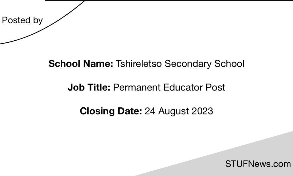 Tshireletso Secondary School, South African Graduates Jobs, South African Jobs, Limpopo Jobs, Tshireletso Secondary School: Educator