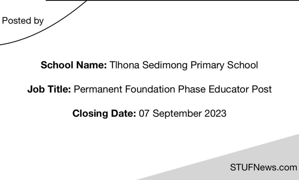 Tlhona Sedimong Primary School, South African Jobs, South African Graduates Jobs, Limpopo Jobs, Tlhona Sedimong Primary School: Permanent Foundation Phase Educators
