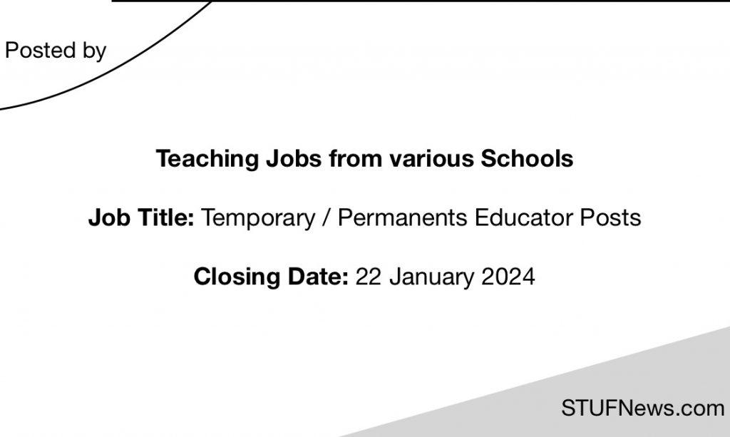 Teaching Jobs closing on 22nd of January 2024, South African Graduates Jobs, Gauteng Jobs, Limpopo Jobs, Eastern Cape Jobs, Teaching Opportunities
