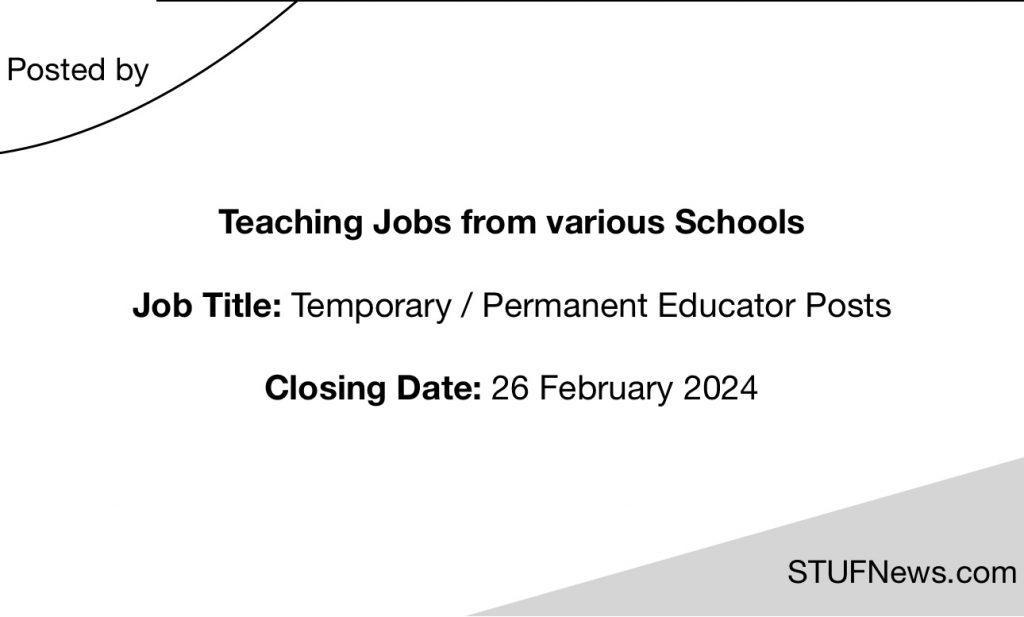Teaching Jobs closing on the 26th of February 2024, South African Graduates Jobs, Limpopo Jobs, KwaZulu-Natal Jobs, Mpumalanga Jobs, Gauteng Jobs, South African Teaching Jobs, Education Job Opportunities