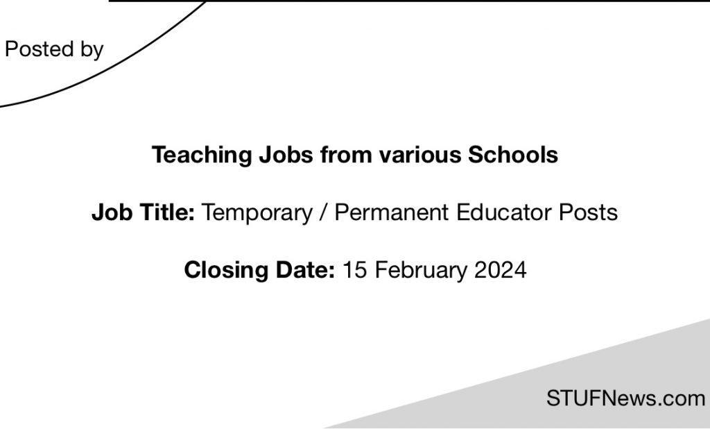 Teaching Jobs closing on the 15th of February 2024, South African Graduates Jobs, Limpopo Jobs, Mpumalanga Jobs, Eastern Cape Jobs, Gauteng Jobs, Western Cape Jobs, South African Teaching Jobs, Education Job Opportunities