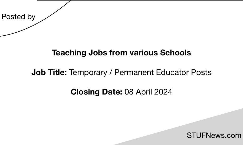 Teaching Jobs closing on the 8th of April 2024, South African Graduates Jobs, South African Jobs, Mpumalanga Jobs, Gauteng Jobs, Limpopo Jobs, Western Cape Jobs, South African Teaching Jobs, Education Job Opportunities