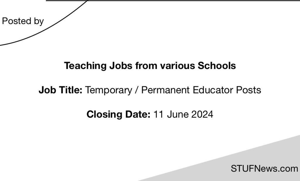 Teaching Jobs closing on the 11th of June 2024, South African Graduates Jobs, South African Jobs, Mpumalanga Jobs, Limpopo Jobs, Gauteng Jobs, South African Teaching Jobs, Education Job Opportunities