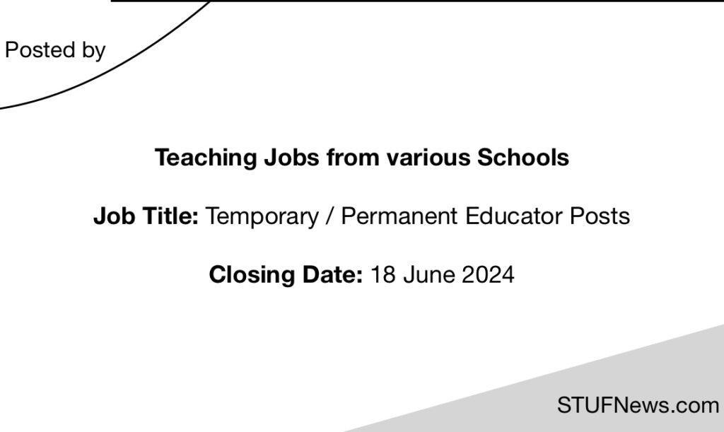 Teaching Jobs closing on the 18th of June 2024, South African Graduates Jobs, South African Jobs, Mpumalanga Jobs, Limpopo Jobs, Gauteng Jobs, South African Teaching Jobs, Education Job Opportunities