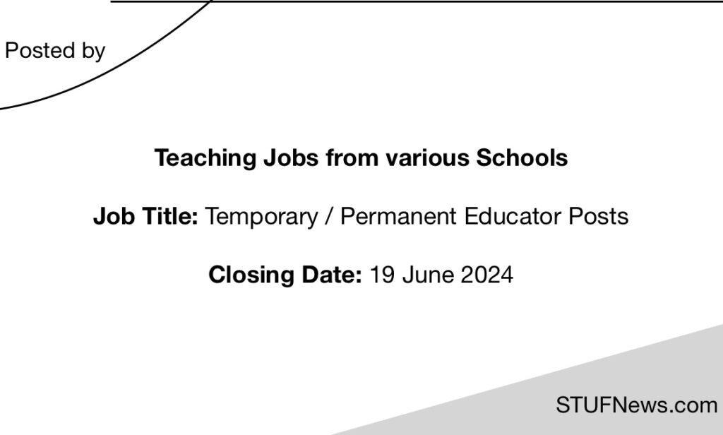 Teaching Jobs closing on the 19th of June 2024, South African Graduates Jobs, South African Jobs, Limpopo Jobs, South African Teaching Jobs, Education Job Opportunities